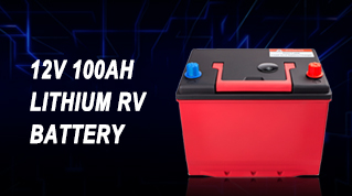 Advantage of using 12v 100ah lithium RV battery